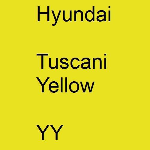 Hyundai, Tuscani Yellow, YY.